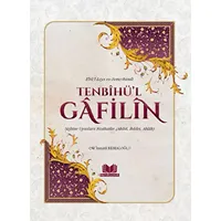 Tenbihül Gafilin Nefsine Uyanlara Nasihatler - Ebü’l-Leys es-Semerkandi - Kitap Kalbi Yayıncılık