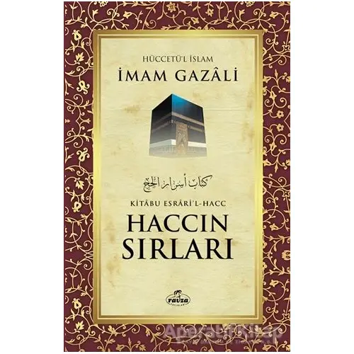 Haccın Sırları - İmam-ı Gazali - Ravza Yayınları