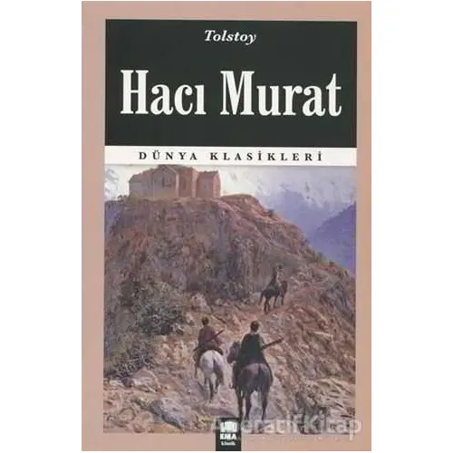 Hacı Murat - Lev Nikolayeviç Tolstoy - Ema Kitap