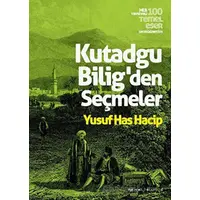 Kutadgu Biligden Seçmeler - Yusuf Has Hacip - Renkli Bahçe Yayınları