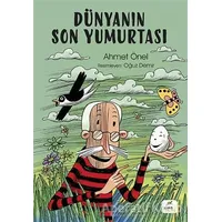 Dünyanın Son Yumurtası - Ahmet Önel - ELMA Yayınevi