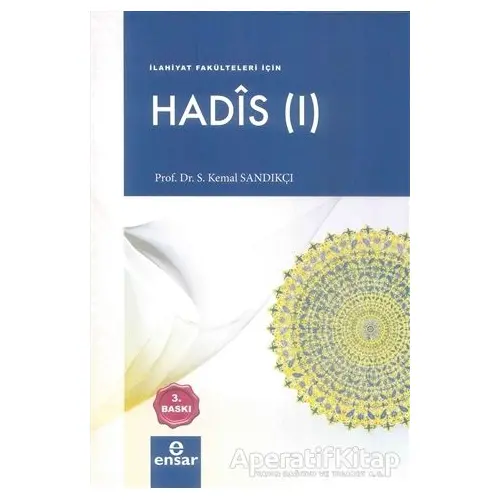 Hadis 1 - S. Kemal Sandıkçı - Ensar Neşriyat