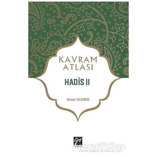 Hadis 2 - Kavram Atlası - Ahmet Yıldırım - Gazi Kitabevi