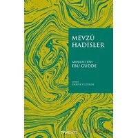 Mevzu Hadisler - Abdulfettah Ebu Gudde - Takdim