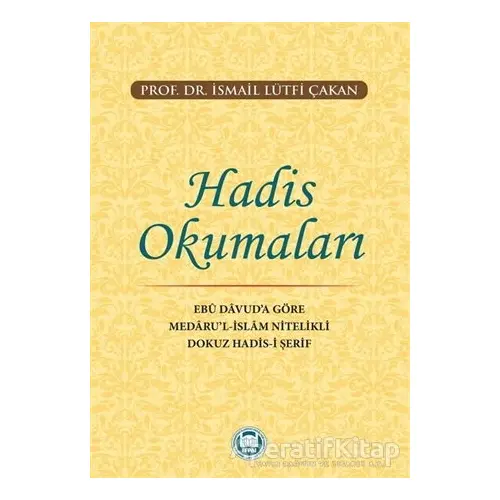 Hadis Okumaları - İsmail Lu¨tfi Çakan - Marmara Üniversitesi İlahiyat Fakültesi Vakfı