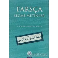 Farsça Seçmeli Metinler - Nusrettin Bolelli - Marmara Üniversitesi İlahiyat Fakültesi Vakfı