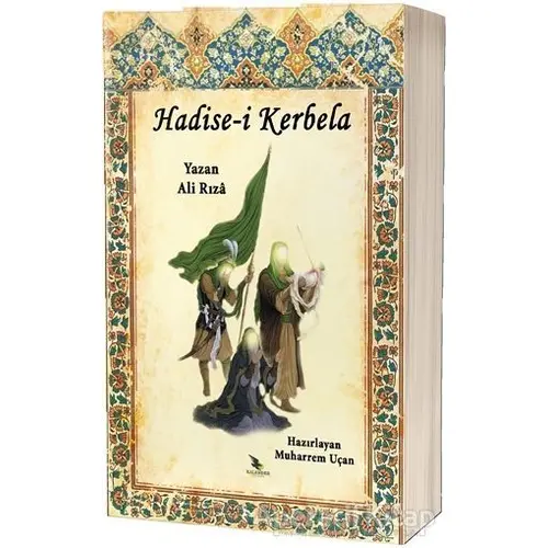 Hadise-i Kerbela - Ali Rıza - Kalender Yayınevi