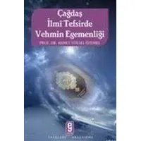 Çağdaş İlmi Tefsirde Vehmin Egemenliği - Etkileşim Yayınları