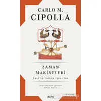 Zaman Makineleri - Carlo M. Cipolla - Alfa Yayınları