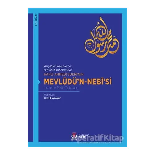 Hafız Ahmedi Şükri’nin Mevlüdü’n-Nebi’si - Kolektif - DBY Yayınları