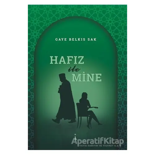 Hafız İle Mine - Gaye Belkıs Sak - İkinci Adam Yayınları