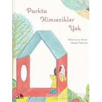 Parkta Kimsecikler Yok - Hafize Çınar Güner - Nesin Yayınevi