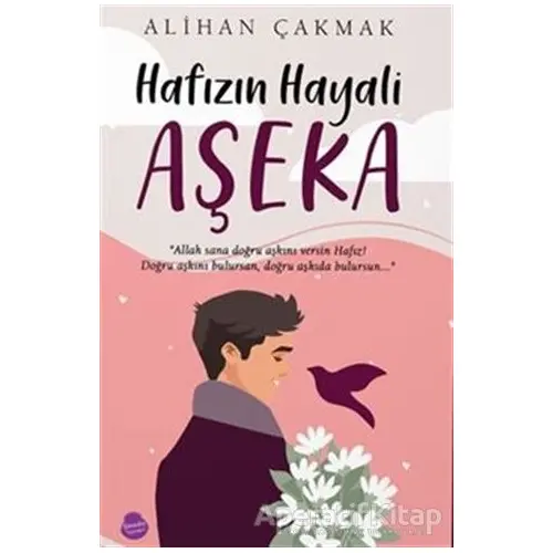 Hafızın Hayali Aşeka - Alihan Çakmak - Sinada Kitap