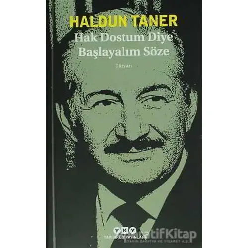 Hak Dostum Diye Başlayalım Söze - Haldun Taner - Yapı Kredi Yayınları