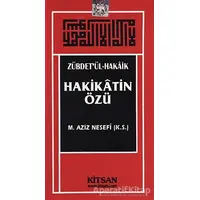 Hakikatin Özü - M. Aziz Nesefi - Kitsan Yayınları