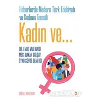 Haberlerde Modern Türk Edebiyatı ve Kadının Temsili - Öykü Soyöz Semerci - Cinius Yayınları