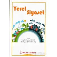 Yerel Siyaset - Ayşen Satır Reyhan - Palme Yayıncılık