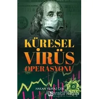 Küresel Virüs Operasyonu - Hakan Yılmaz Çebi - Çınaraltı Yayınları