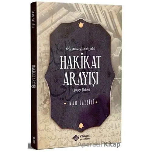 Hakikat Arayışı - İmam Gazzali - İtisam Yayınları