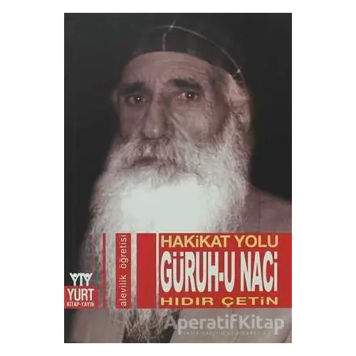 Hakikat Yolu - Güruh-u Naci - Hıdır Çetin - Yurt Kitap Yayın