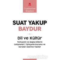 Dil ve Kültür - Suat Yakup Baydur - Kırmızı Kedi Yayınevi