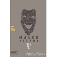 Maske Kitabı - Kerem Karaboğa - Habitus Kitap