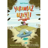 Yaramaz Uzaylı - Halil Fincan - İthaki Çocuk Yayınları