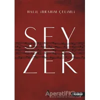 Şeyzer - Halil İbrahim Çelimli - A7 Kitap