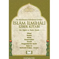 İslam İlmihali Ezber Kitabı Dini Bilgiler - Halil İbrahim Yılmaz - Kitap Kalbi Yayıncılık