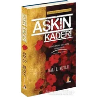 Aşkın Kaderi - Halil Mutlu - Akis Kitap