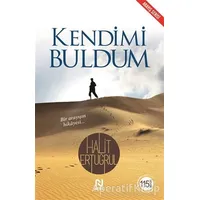 Kendimi Buldum - Halit Ertuğrul - Nesil Yayınları