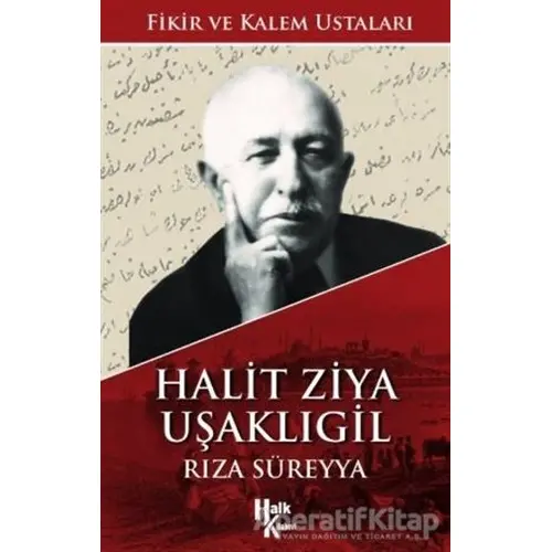 Halit Ziya Uşaklıgil - Rıza Süreyya - Halk Kitabevi