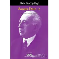 Sanata Dair - 2 - Halit Ziya Uşaklıgil - Yapı Kredi Yayınları