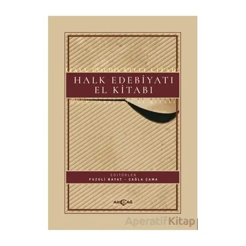 Halk Edebiyatı El Kitabı - Kolektif - Akçağ Yayınları