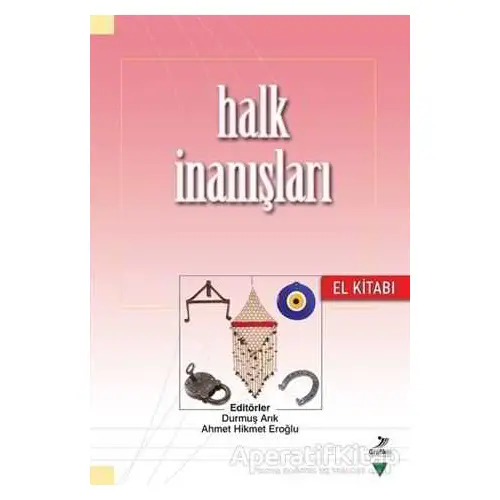 Halk İnanışları El Kitabı - Kolektif - Grafiker Yayınları