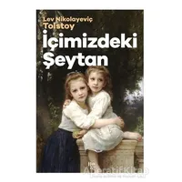 İçimizdeki Şeytan - Lev Nikolayeviç Tolstoy - Halk Kitabevi