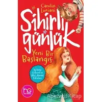 Yeni Bir Başlangıç - Sihirli Günlük - Carolin Luciani - Halk Kitabevi