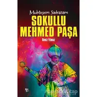 Muhteşem Sadrazam - Sokullu Mehmed Paşa - Deniz Yılmaz - Halk Kitabevi