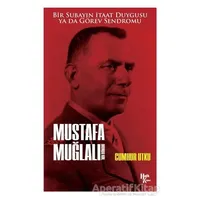 Mustafa Muğlalının Romanı - Cumhur Utku - Halk Kitabevi