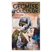 Geçmişe Yolculuk - Stefan Zweig - Halk Kitabevi