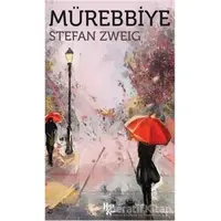 Mürebbiye - Stefan Zweig - Halk Kitabevi