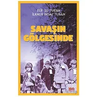 Savaşın Gölgesinde - Elif Su Turan - Halk Kitabevi