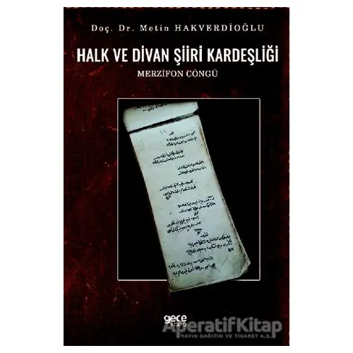 Halk ve Divan Şiiri Kardeşliği - Metin Hakverdioğlu - Gece Kitaplığı