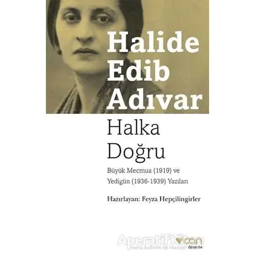 Halka Doğru - Halide Edib Adıvar - Can Yayınları