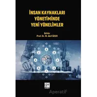 İnsan Kaynakları Yönetiminde Yeni Yönelimler - Kolektif - Gazi Kitabevi