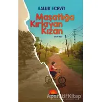 Maşatlığa Kırlayan Kızan - Haluk Ecevit - Kent Kitap