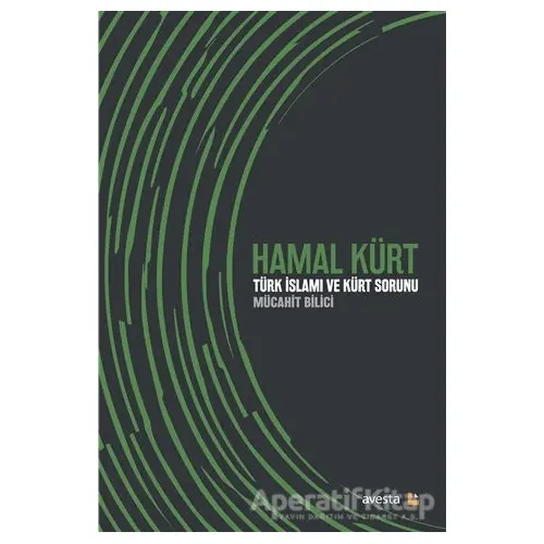 Hamal Kürt - Mücahit Bilici - Avesta Yayınları