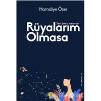 Rüyalarım Olmasa - Hamdiye Özer - Ceren Yayıncılık