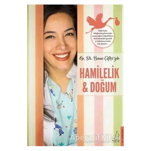 Hamilelik ve Doğum - Banu Çiftçi - Destek Yayınları