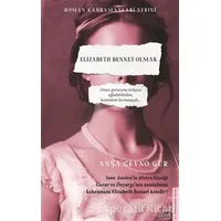 Elizabeth Bennet Olmak - Anşa Ceyno Gür - Destek Yayınları